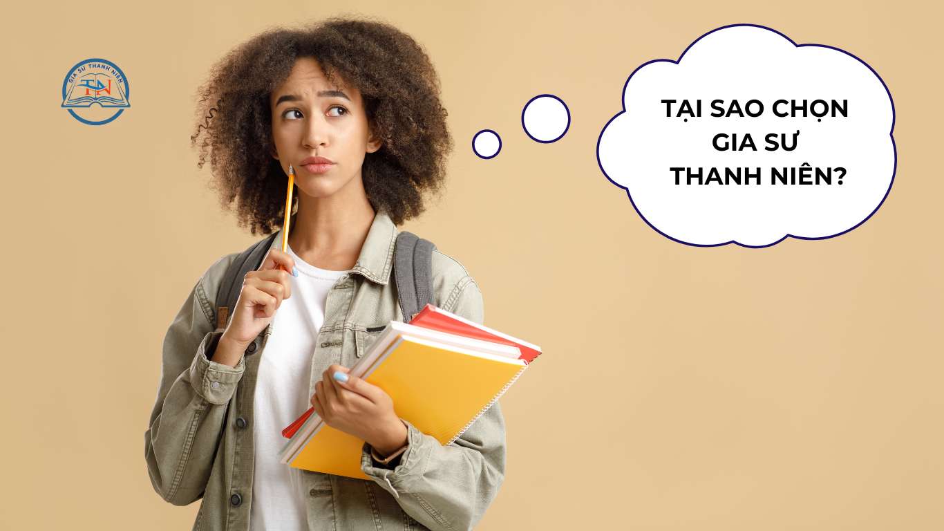 Tại sao chọn gia sư thanh niên