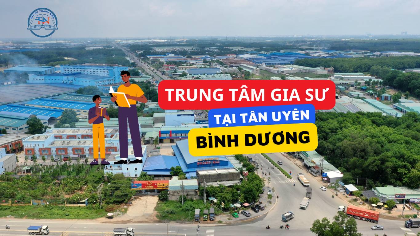 Trung tâm gia sư Tân Uyên