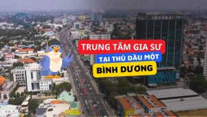 Trung tâm gia sư Thủ Dầu Một