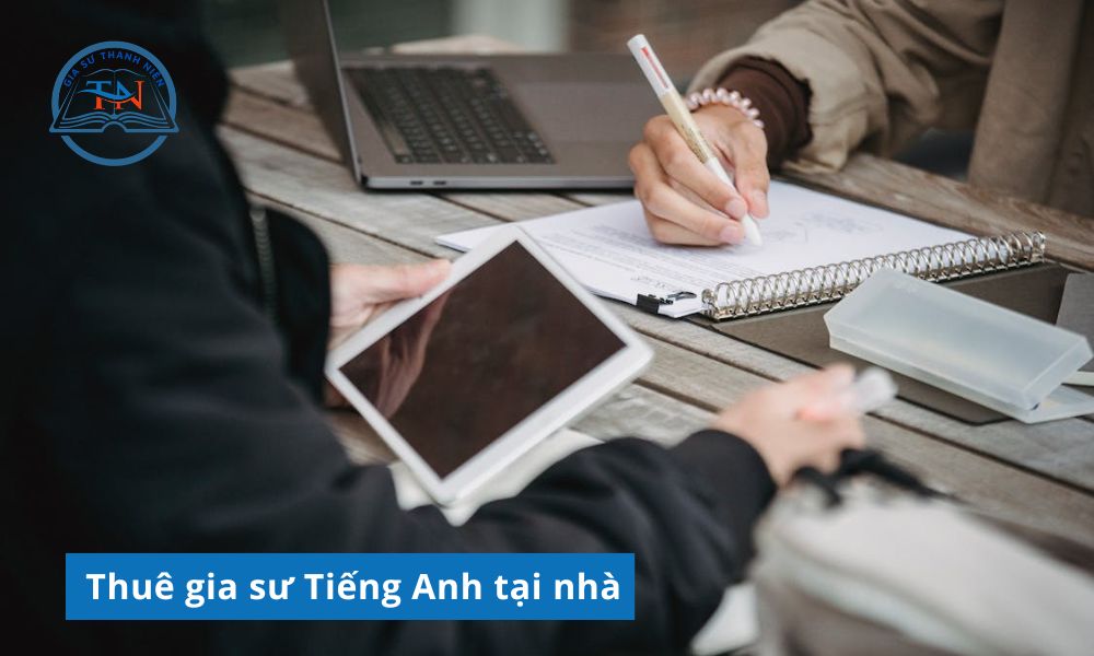 Thuê gia sư tiếng Anh giúp học sinh cải thiện kỹ năng nhanh hơn